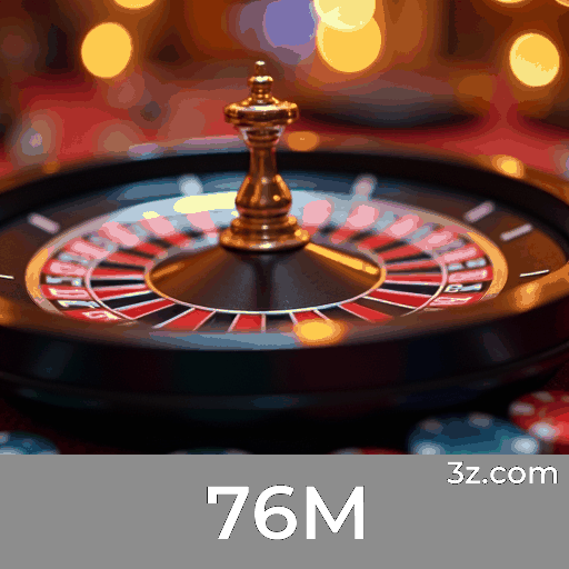 76M: Cassino e Apostas Seguras e Rápidas